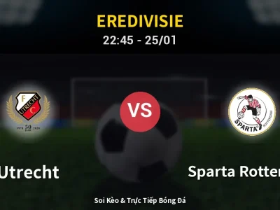 Soi Kèo Utrecht vs Sparta Rotterdam – 22:45 25/01 | Nhận Định, Dự Đoán Tỷ Số