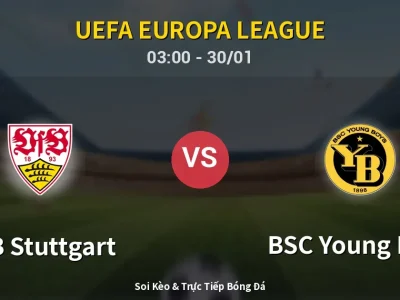 Kết Quả: VfB Stuttgart 3-2 BSC Young Boys – Highlight & Bàn Thắng | UEFA Europa League
