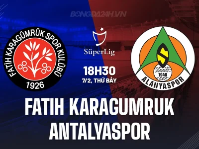 Dự đoán bùng nổ: Fatih Karagumruk vs Antalyaspor – Cuộc đua tránh đáy bảng siêu căng!