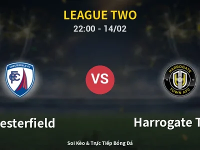Soi Kèo Chesterfield vs Harrogate Town – 22:00 14/02 | Nhận Định, Dự Đoán Tỷ Số