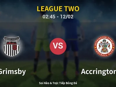 Kết Quả: Grimsby 1-0 Accrington ST – Highlight & Bàn Thắng | League Two