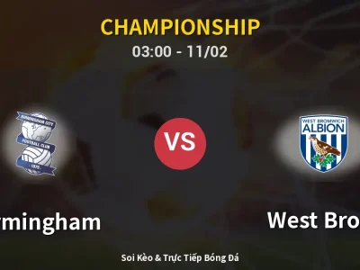 Kết Quả: Birmingham 0-0 West Brom – Highlight & Bàn Thắng | Championship