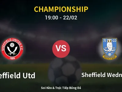 🔴 Trực Tiếp: Sheffield Utd 2-0 Sheffield Wednesday – Link Xem Championship (Full HD)