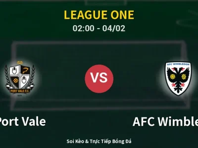 Kết Quả: Port Vale 0-1 AFC Wimbledon – Highlight & Bàn Thắng | League One