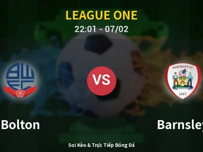 Soi Kèo Bolton vs Barnsley – 22:01 07/02 | Nhận Định, Dự Đoán Tỷ Số
