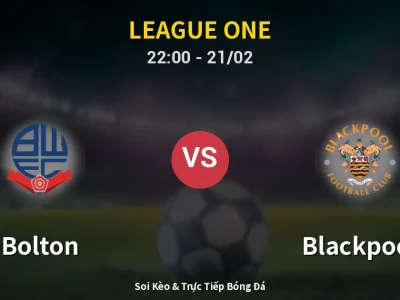 🔴 Trực Tiếp: Bolton 0-0 Blackpool – Link Xem League One (Full HD)