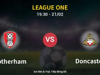 Kết Quả: Rotherham 1-2 Doncaster – Highlight & Bàn Thắng | League One