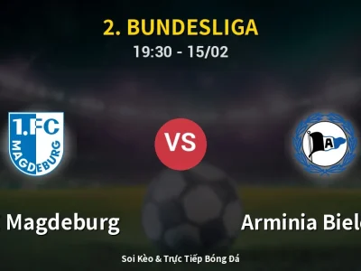Kết Quả: 1. FC Magdeburg 0-2 Arminia Bielefeld – Highlight & Bàn Thắng | 2. Bundesliga