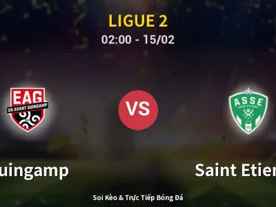 Kết Quả: Guingamp 1-2 Saint Etienne – Highlight & Bàn Thắng | Ligue 2