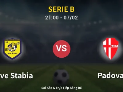 Soi Kèo Juve Stabia vs Padova – 21:00 07/02 | Nhận Định, Dự Đoán Tỷ Số