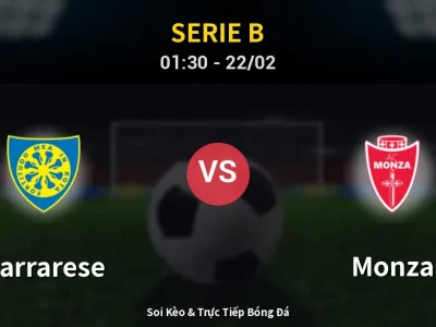 Kết Quả: Carrarese 0-1 Monza – Highlight & Bàn Thắng | Serie B