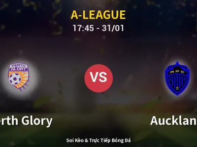Kết Quả: Perth Glory 2-1 Auckland – Highlight & Bàn Thắng | A-League