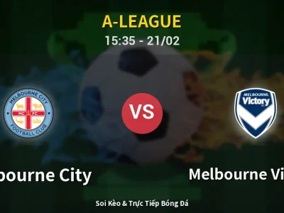 Kết Quả: Melbourne City 1-3 Melbourne Victory – Highlight & Bàn Thắng | A-League