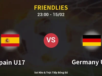 Soi Kèo Spain U17 vs Germany U17 – 23:00 15/02 | Nhận Định, Dự Đoán Tỷ Số