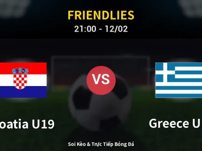 🔴 Trực Tiếp: Croatia U19 0-0 Greece U19 – Link Xem Friendlies (Full HD)