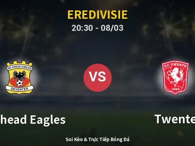🔴 Trực Tiếp: GO Ahead Eagles 0-1 Twente – Link Xem Eredivisie (Full HD)
