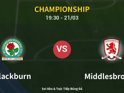 🔴 Trực Tiếp: Blackburn 0-0 Middlesbrough – Link Xem Championship (Full HD)