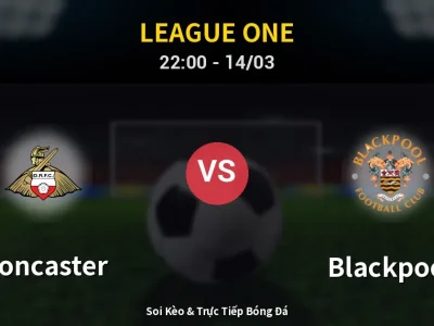 🔴 Trực Tiếp: Doncaster 0-0 Blackpool – Link Xem League One (Full HD)