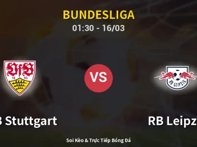 Kết Quả: VfB Stuttgart 1-0 RB Leipzig – Highlight & Bàn Thắng | Bundesliga