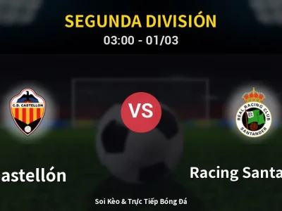 Kết Quả: Castellón 1-3 Racing Santander – Highlight & Bàn Thắng | Segunda División