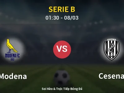 Kết Quả: Modena 0-0 Cesena – Highlight & Bàn Thắng | Serie B