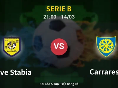 🔴 Trực Tiếp: Juve Stabia 1-0 Carrarese – Link Xem Serie B (Full HD)
