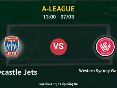 Kết Quả: Newcastle Jets 2-1 Western Sydney Wanderers – Highlight & Bàn Thắng | A-League