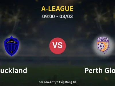 Kết Quả: Auckland 2-2 Perth Glory – Highlight & Bàn Thắng | A-League