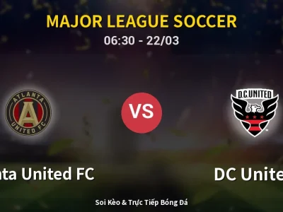 Kết Quả: Atlanta United FC 0-0 DC United – Highlight & Bàn Thắng | Major League Soccer