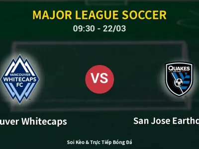 Kết Quả: Vancouver Whitecaps 0-1 San Jose Earthquakes – Highlight & Bàn Thắng | Major League Soccer
