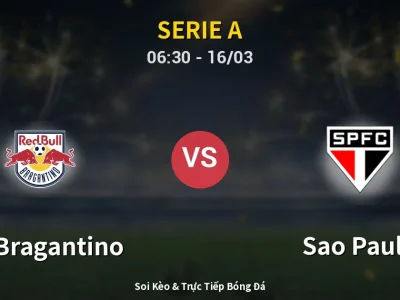 Kết Quả: RB Bragantino 1-2 Sao Paulo – Highlight & Bàn Thắng | Serie A