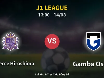 Kết Quả: Sanfrecce Hiroshima 2-0 Gamba Osaka – Highlight & Bàn Thắng | J1 League