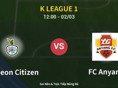 Kết Quả: Daejeon Citizen 1-1 FC Anyang – Highlight & Bàn Thắng | K League 1
