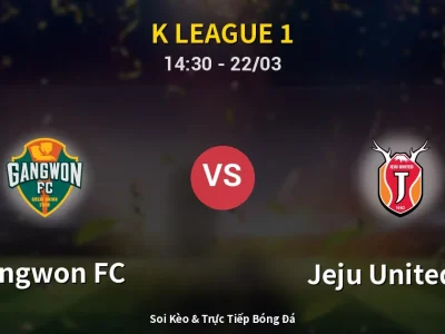 Kết Quả: Gangwon FC 1-1 Jeju United FC – Highlight & Bàn Thắng | K League 1