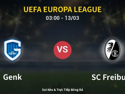 Kết Quả: Genk 1-0 SC Freiburg – Highlight & Bàn Thắng | UEFA Europa League